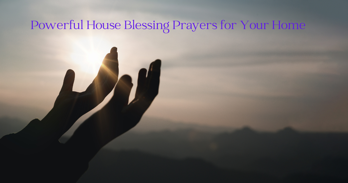 _Powerful House Blessing Prayers for Your Home