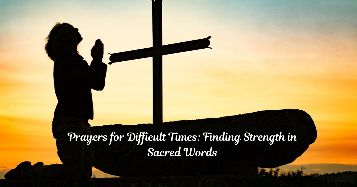 Prayers-for-Difficult-Times