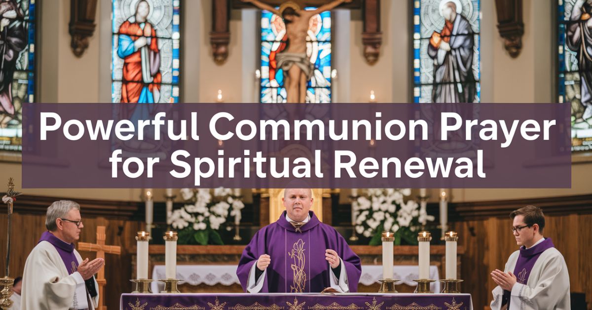 Powerful Communion Prayer for Spiritual Renewal