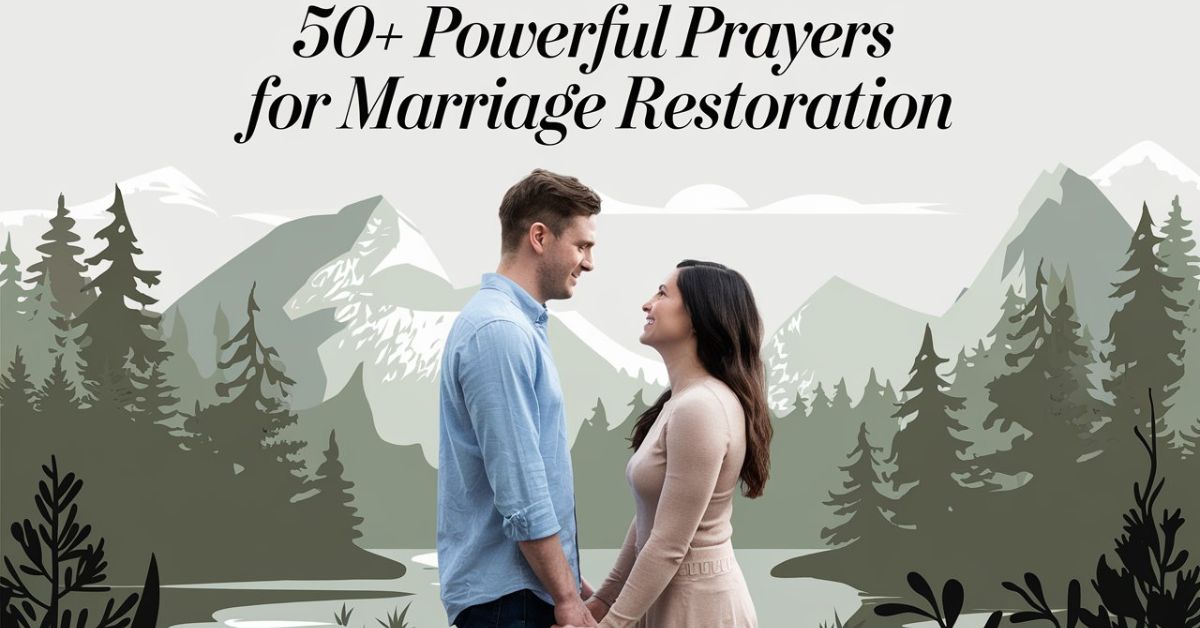 50+ Powerful Prayers for Marriage Restoration